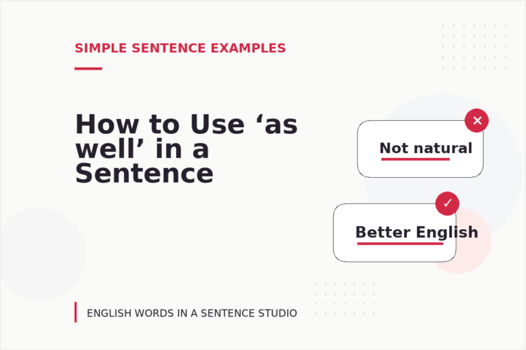 How to Use ‘as well’ in a Sentence