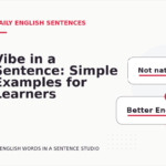 Vibe in a Sentence: Simple Examples for Learners