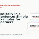 Basically in a Sentence: Simple Examples for Learners