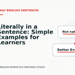 Literally in a Sentence: Simple Examples for Learners