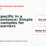 Specific in a Sentence: Simple Examples for Learners