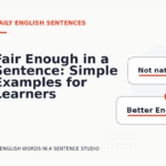 Fair Enough in a Sentence: Simple Examples for Learners