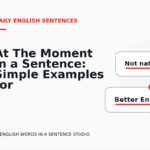At The Moment in a Sentence: Simple Examples for Learners