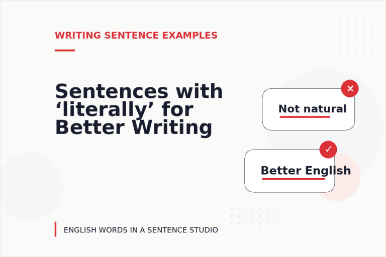 Sentences with ‘literally’ for Better Writing