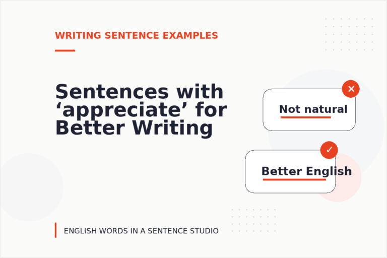 Sentences with ‘appreciate’ for Better Writing