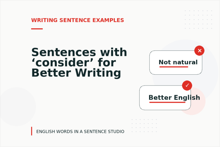 Sentences with ‘consider’ for Better Writing