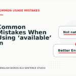 Common Mistakes When Using ‘available’ in a Sentence