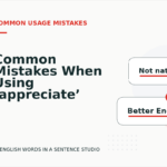 Common Mistakes When Using ‘appreciate’ in a Sentence
