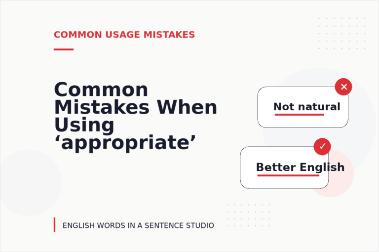 Common Mistakes When Using ‘appropriate’ in a Sentence